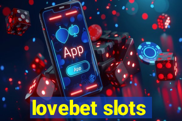 lovebet slots